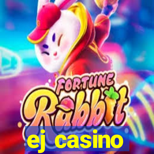 ej casino